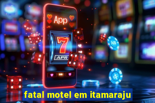 fatal motel em itamaraju